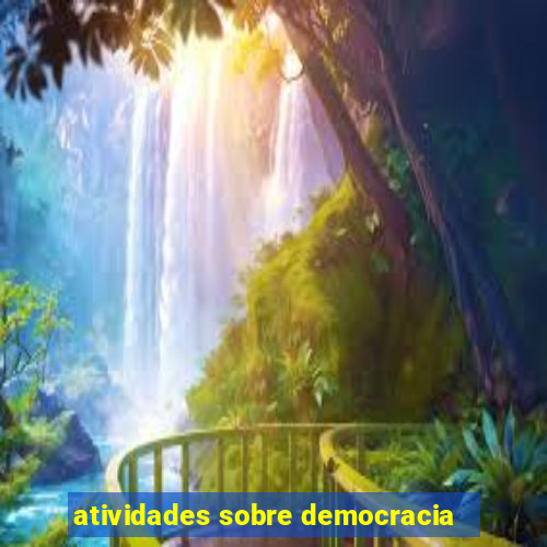 atividades sobre democracia